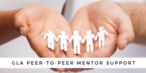 GLA PEER-TO-PEER MENTOR SUPPORt